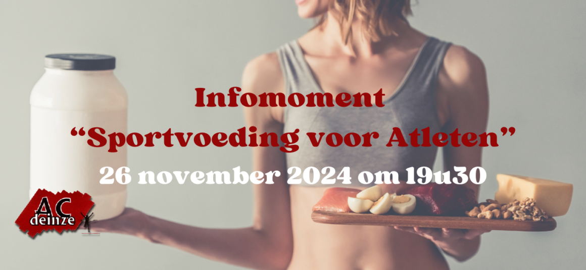 INFOMOMENT “Sportvoeding voor atleten” – KLIK HIER OM IN TE SCHRIJVEN!